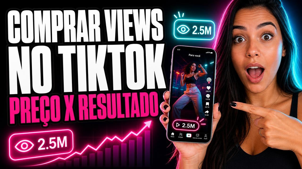 Comprar Visualizações no TikTok Barato: Vale a Pena para Viralizar?