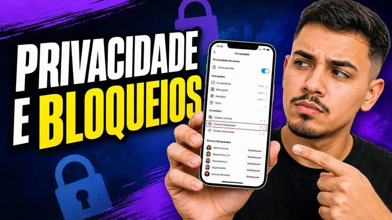 Privacidade e Bloqueios no Instagram: Guia Completo